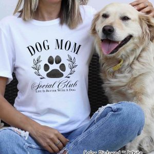 Dog Mom Tshirt White v1